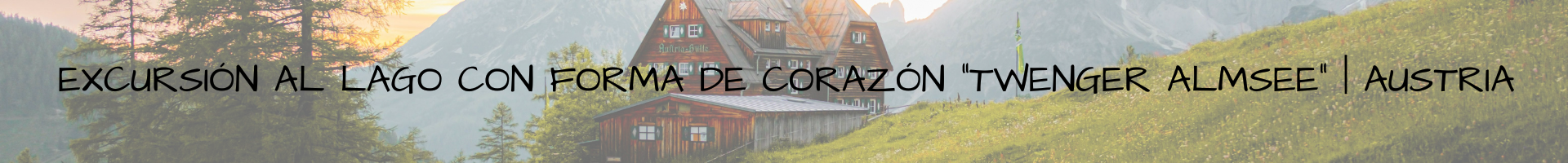 Excursión al lago con forma de corazón Twenger Almsee Austria