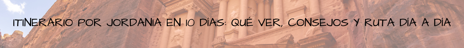 Itinerario por Jordania en 10 días