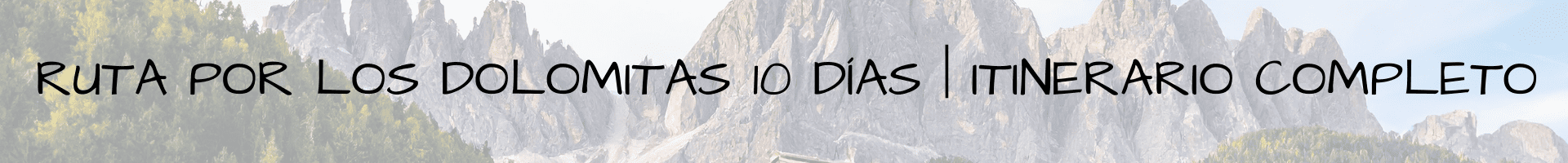 Ruta por Los Dolomitas 10 días Itinerario Completo (1)