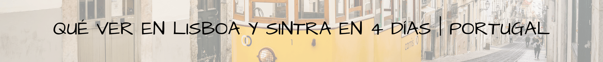 Qué ver en Lisboa y Sintra