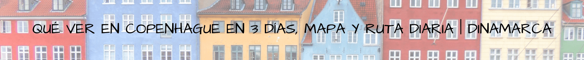 Qué ver en Copenhague en 3 días
