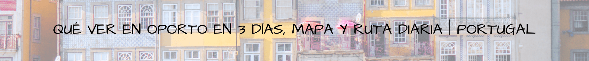 Qué ver en Oporto