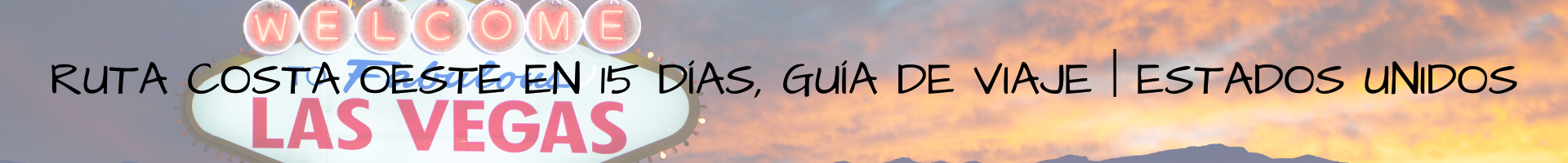 Ruta Costa Oeste en 15 días, Guía de viaje